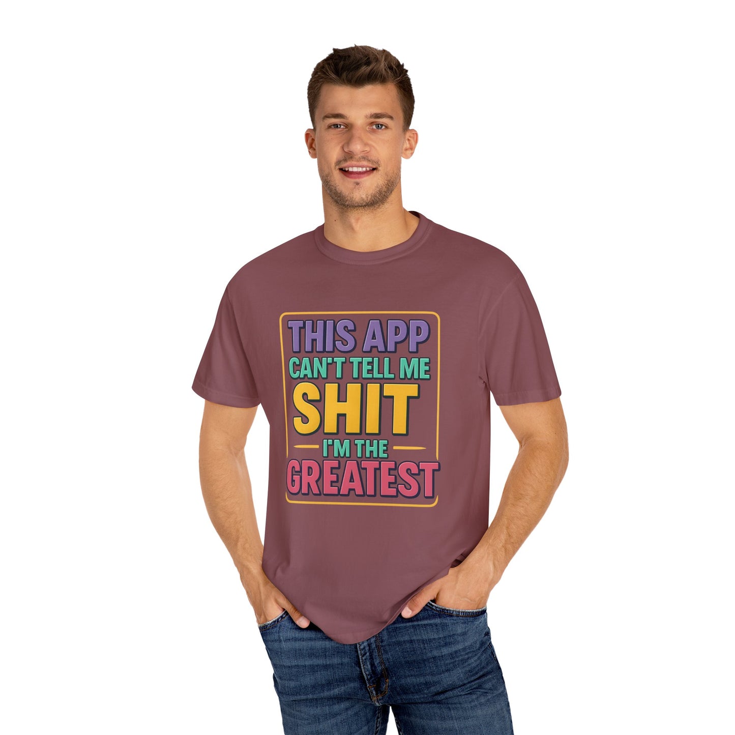 This App Can't Tell Me SH*T- Unisex T-shirt, Casual Wear, Book Lover Gift, Club Apparel, Comfortable Tee